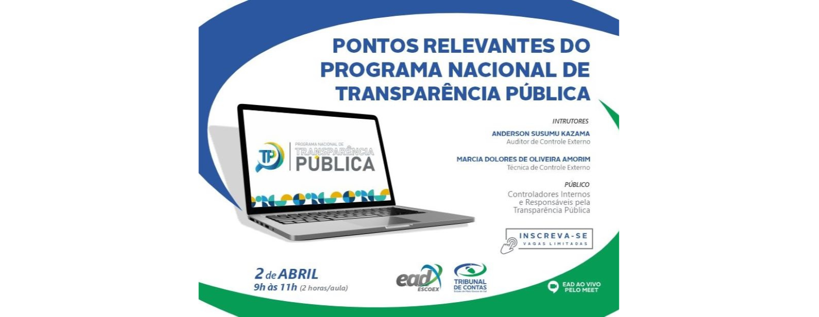 PONTOS RELEVANTES DO PROGRAMA NACIONAL DE TRANSPARÊNCIA PÚBLICA	